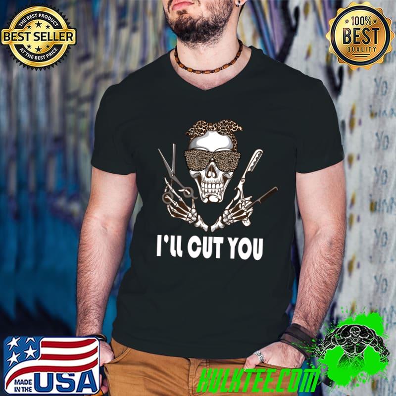 Awesome I'll Cut You Hairdresser Skull Leparking Style Job Scissors T- Guys V Neck Awesome I'll Cut You Hairdresser Skull Leparking Style Job Scissors T- Guys V Neck