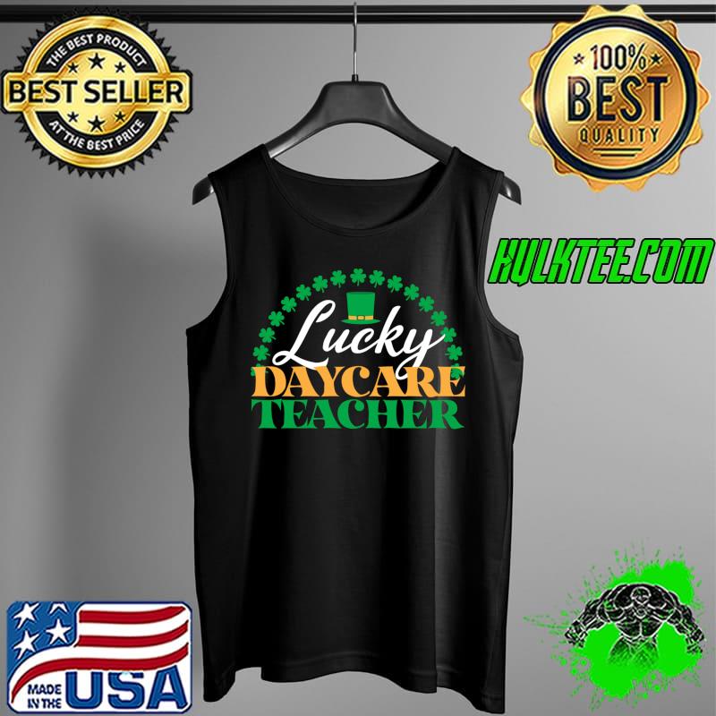 Awesome Lucky Daycare Teacher St Patricks Day T-Shirt Tank Top Awesome Lucky Daycare Teacher St Patricks Day T-Shirt Tank Top