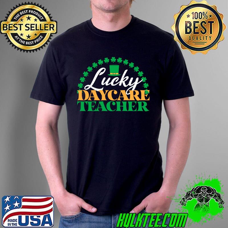 Awesome Lucky Daycare Teacher St Patricks Day T-Shirt Unisex Awesome Lucky Daycare Teacher St Patricks Day T-Shirt Unisex
