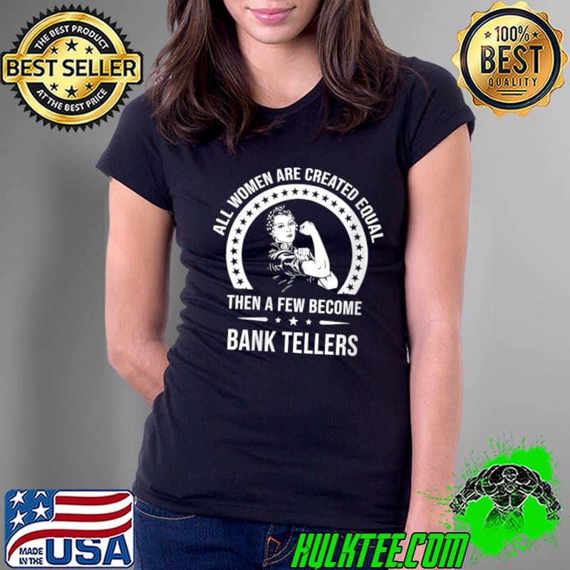 Bank Teller Shirts for Women Bank Teller T- Ladies Tee Bank Teller Shirts for Women Bank Teller T- Ladies Tee