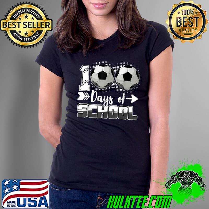 Best 100 Days Of School Shirt Soccer 100 Days Smarter 100th Day T-Shirt Ladies Tee Best 100 Days Of School Shirt Soccer 100 Days Smarter 100th Day T-Shirt Ladies Tee