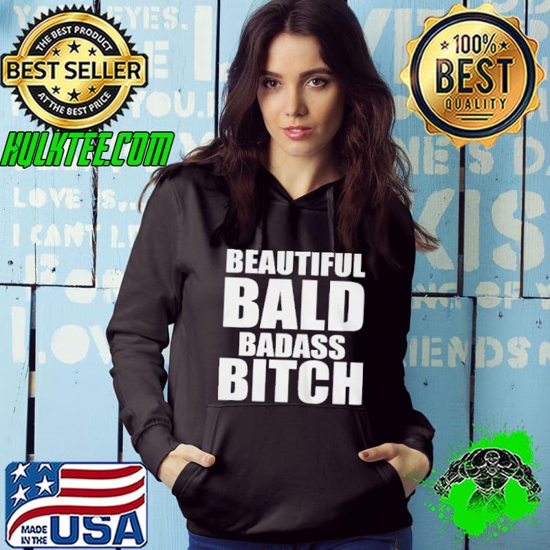 Best Beautiful bald badass bitch shirt