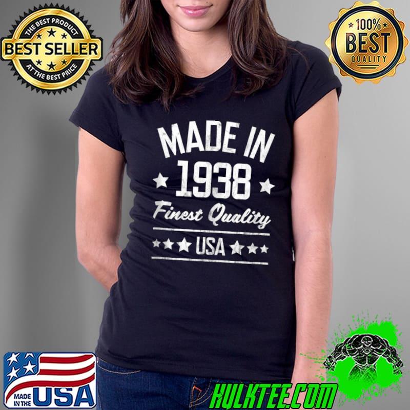 Best Gift for 84 Year Old Man Woman Made in 1938 USA White Print T- Ladies Tee Best Gift for 84 Year Old Man Woman Made in 1938 USA White Print T- Ladies Tee