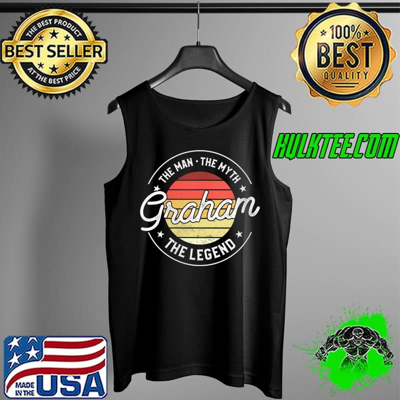 Best Graham The Man The Myth The Legend T- Tank Top Best Graham The Man The Myth The Legend T- Tank Top