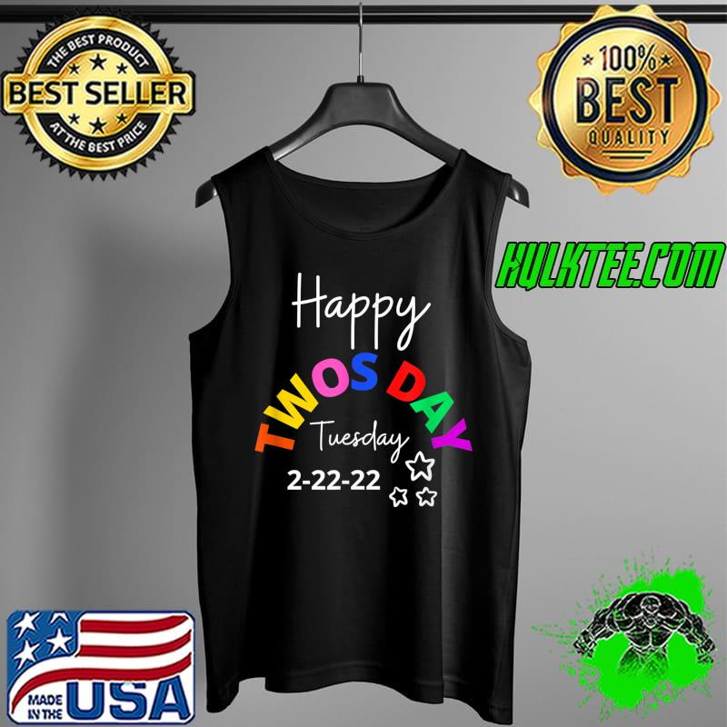 Best Happy Twosday Tuesday February 22nd 2022 School Twos Day T-Shirt Tank Top Best Happy Twosday Tuesday February 22nd 2022 School Twos Day T-Shirt Tank Top