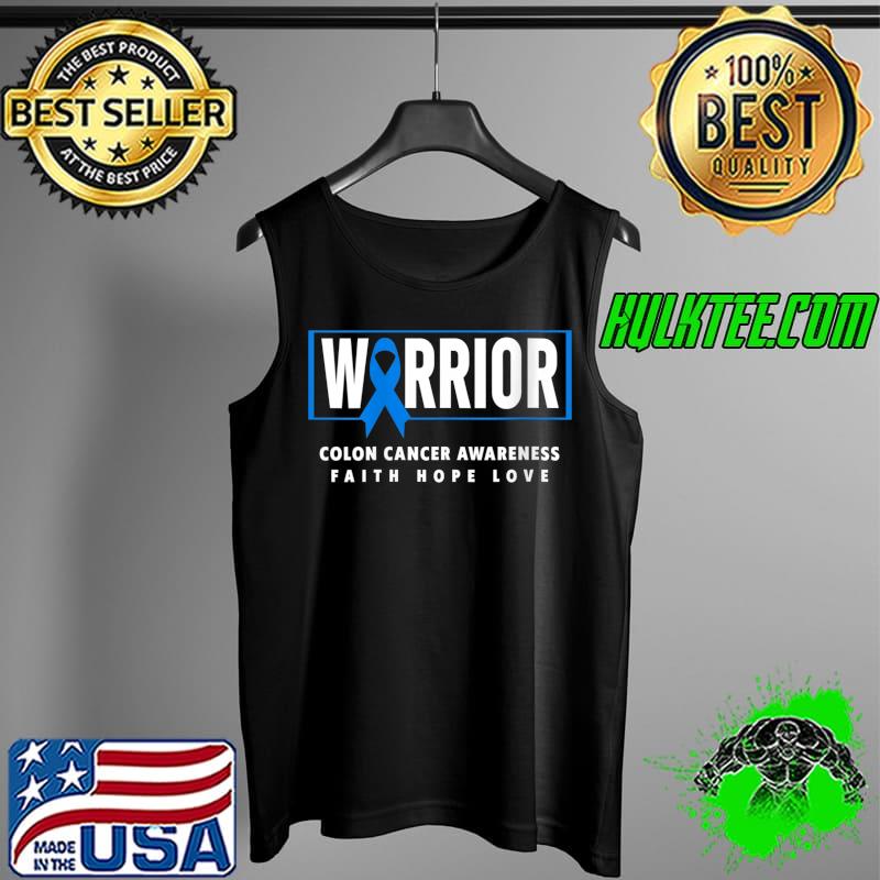 Colon Cancer Warrior - Blue Ribbon Colon Cancer Awareness T- Tank Top Colon Cancer Warrior - Blue Ribbon Colon Cancer Awareness T- Tank Top