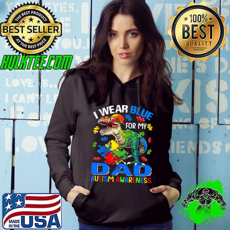Dinosaur I Wear Blue For My Dad Autism Awareness T-Rex T-shirt