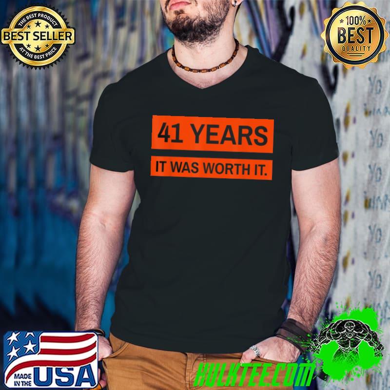 Funny 2022 Glory Glory Championship 41 Years Was Worth It Shirt