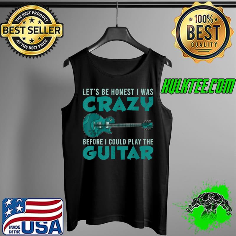 Funny Crazy Guitar Player Rock Musician Guitarist Guitar T-Shirt Tank Top Funny Crazy Guitar Player Rock Musician Guitarist Guitar T-Shirt Tank Top