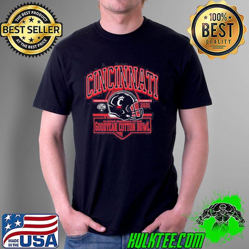 Funny Hot Cincinnati Bearcats Arlington 2021 Playoff Semifinal At The Goodyear Cotton Bowl Shirt Unisex Funny Hot Cincinnati Bearcats Arlington 2021 Playoff Semifinal At The Goodyear Cotton Bowl Shirt Unisex