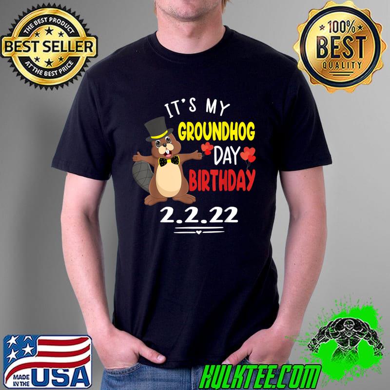 Funny It's My Groundhog Day Birthday 2.2.22 Party Feb 2nd 2022 T-Shirt Unisex Funny It's My Groundhog Day Birthday 2.2.22 Party Feb 2nd 2022 T-Shirt Unisex