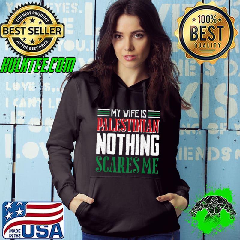 Funny Mens Vintage Wife Is Palestinian Nothing Scares Me Palestine Flag T-Shirt