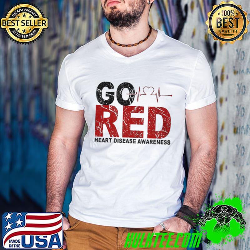 Funny Wear red day go red saying gift heart disease awareness shirt