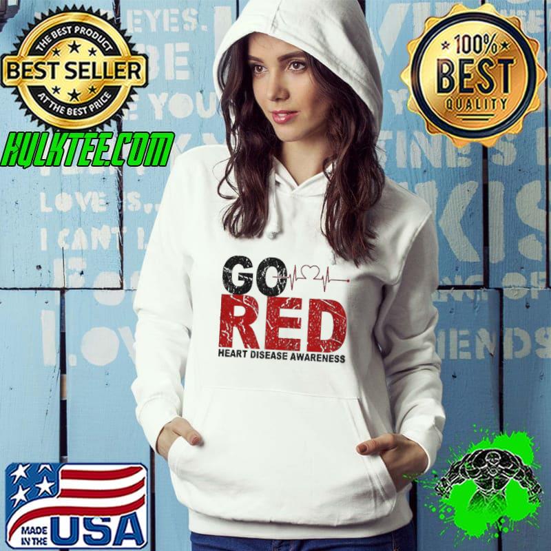 Funny Wear red day go red saying gift heart disease awareness Hoodie Funny Wear red day go red saying gift heart disease awareness Hoodie