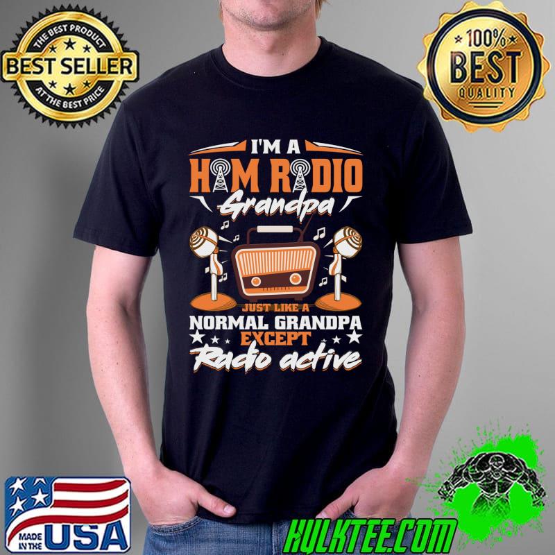Ham Radio Grandpa Funny Amateur Operator Grandfather T- Unisex Ham Radio Grandpa Funny Amateur Operator Grandfather T- Unisex
