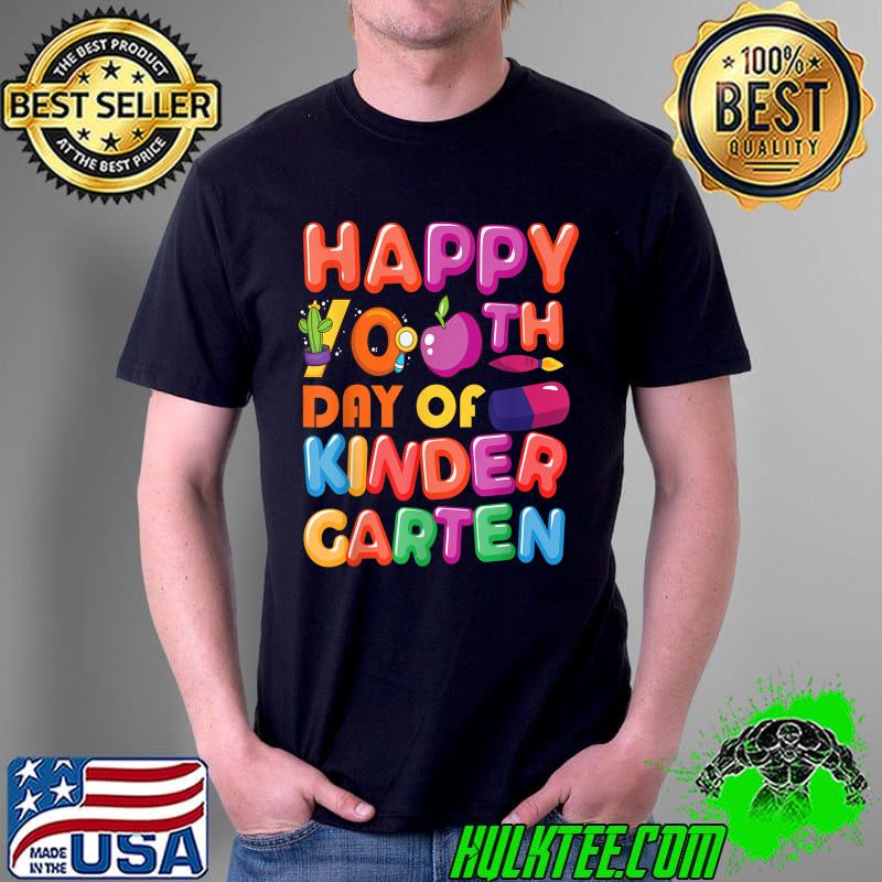 Happy 100th Day of Kindergarten For Teacher or Student T-Shirt Unisex Happy 100th Day of Kindergarten For Teacher or Student T-Shirt Unisex