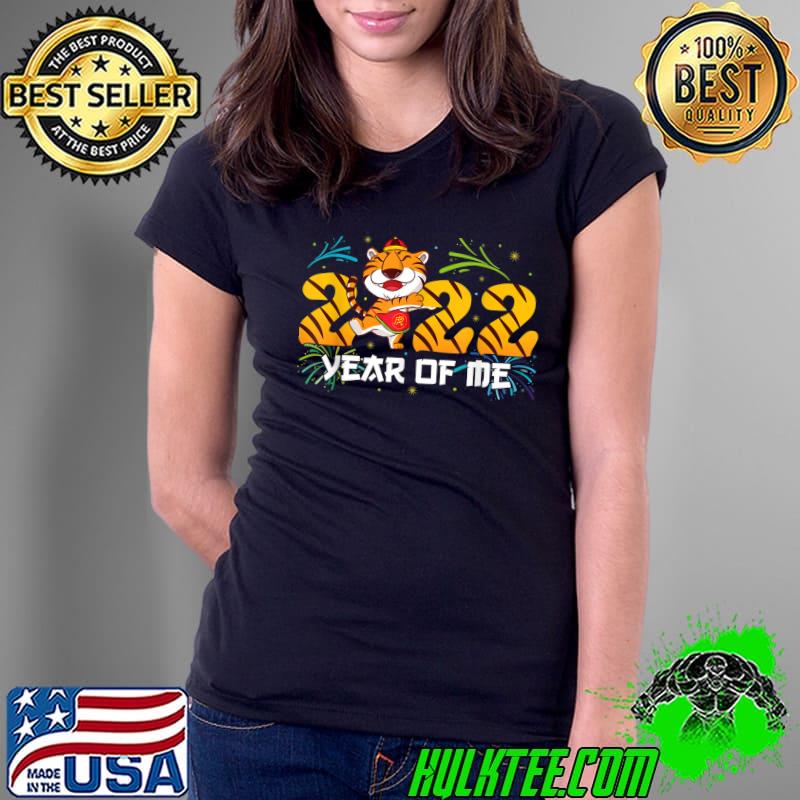 Happy New Year 2022 Year Of Me Cute Tiger Party Supplies T-Shirt Ladies Tee Happy New Year 2022 Year Of Me Cute Tiger Party Supplies T-Shirt Ladies Tee