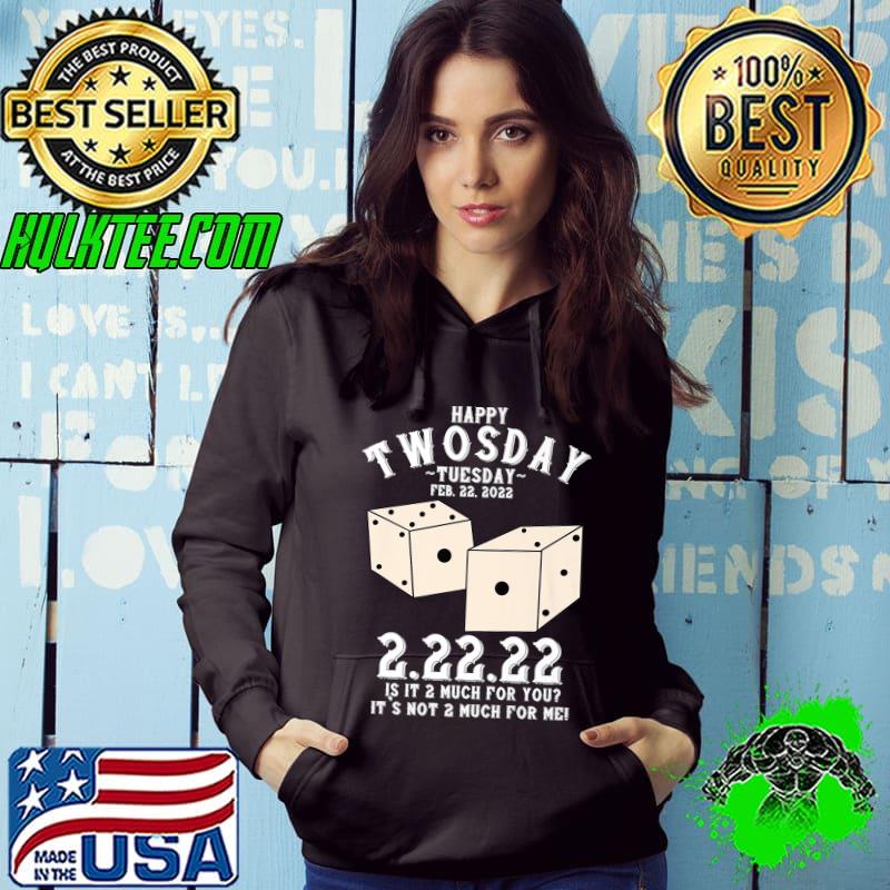 Happy Twosday 2.22.22 Dice February 22nd 2022 Funny Premium T-Shirt