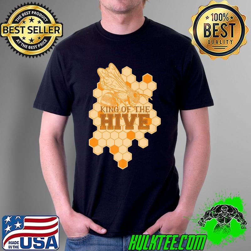 King of the HIVE Bee Quote design Premium T-Shirt Unisex King of the HIVE Bee Quote design Premium T-Shirt Unisex