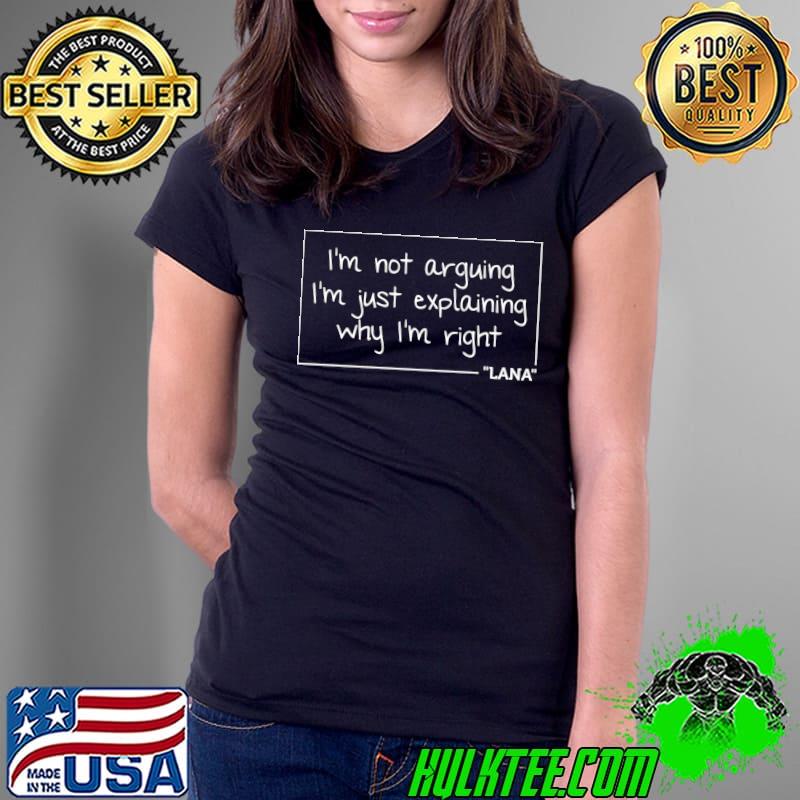 LANA Quote Personalized Name Funny Birthday T-Shirt Ladies Tee LANA Quote Personalized Name Funny Birthday T-Shirt Ladies Tee