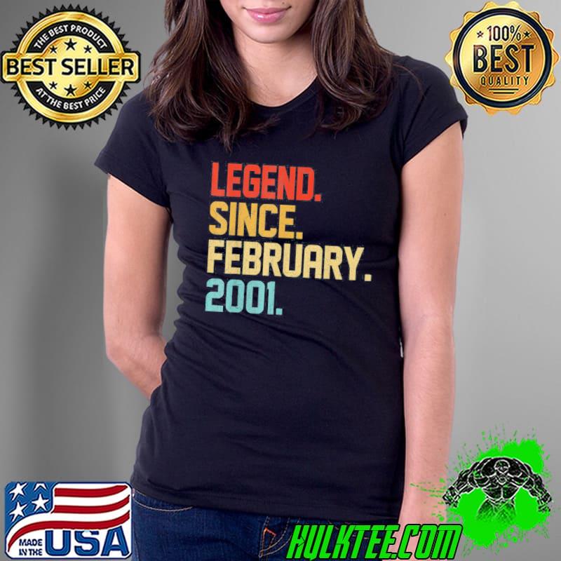 Legend Since February 2001 21 Year Old 21st Birthday T-Shirt Ladies Tee Legend Since February 2001 21 Year Old 21st Birthday T-Shirt Ladies Tee