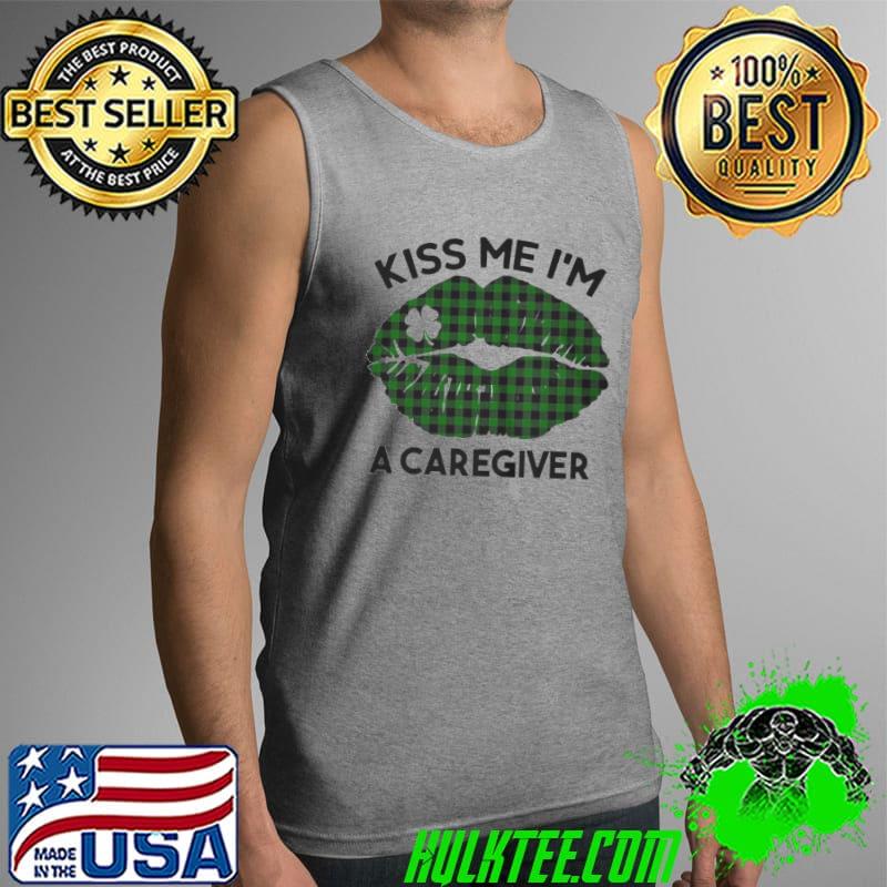 Lip kiss me I'm a caregiver st. patrick's day Tank Top Lip kiss me I'm a caregiver st. patrick's day Tank Top