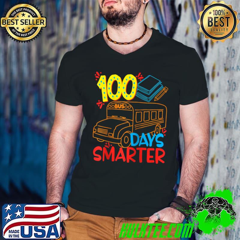 Nice 100 Days Smarter - 100th Day of School T-shirt