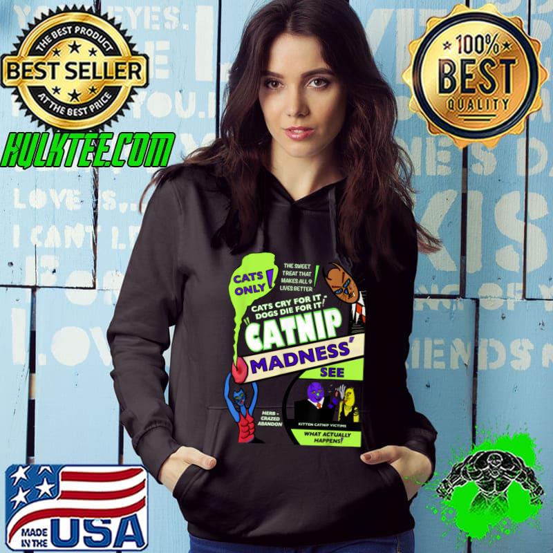 Nice Catnip Madness - Funny Parody Design - Original Artwork T-Shirt