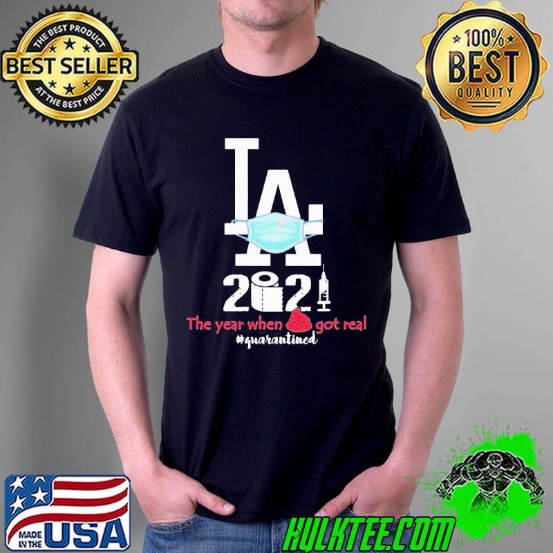 Nice LA Dodgers Face Mask 2021 The Years When Shit Got Real Quarantined Shirt Unisex Nice LA Dodgers Face Mask 2021 The Years When Shit Got Real Quarantined Shirt Unisex