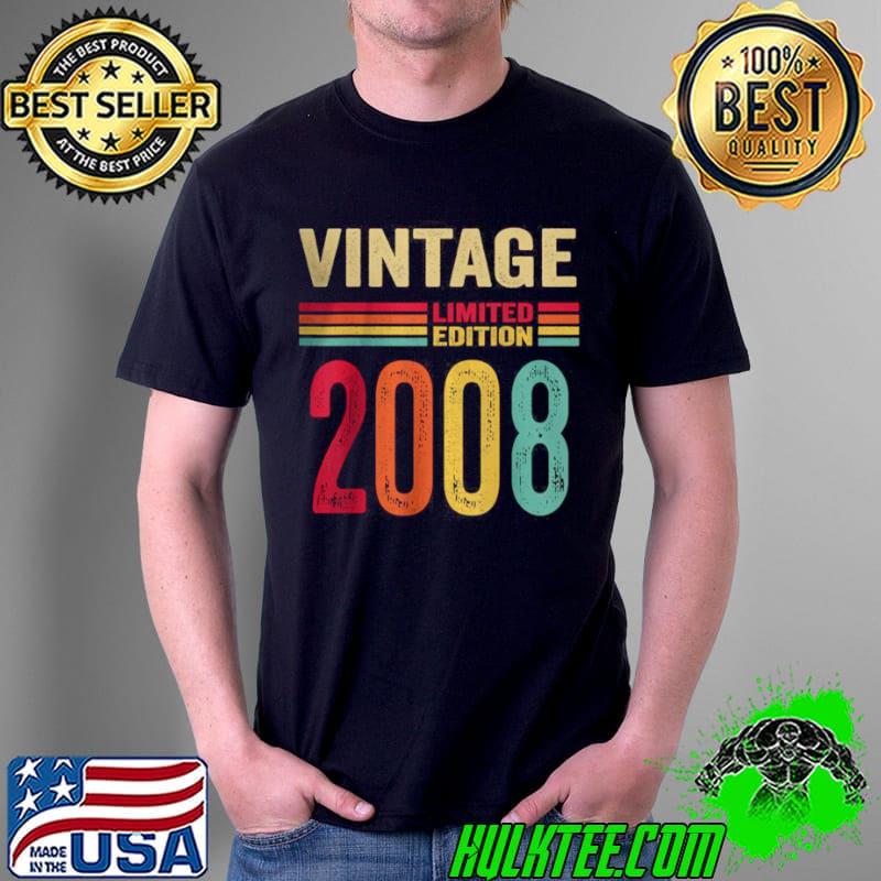 Nice Vintage 2008 Limited Edition 14th Birthday T Shirt Unisex Nice Vintage 2008 Limited Edition 14th Birthday T Shirt Unisex