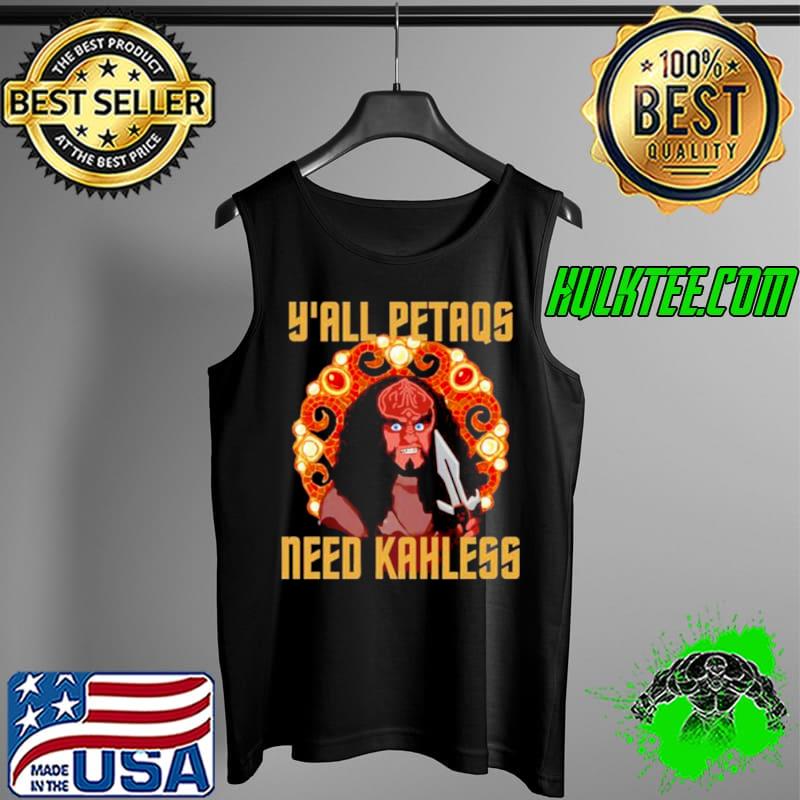 Nice Y’all petaqs need kahless Tank Top Nice Y’all petaqs need kahless Tank Top