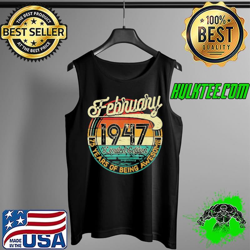 Official 75 years old retro vintage february 1947 Tank Top Official 75 years old retro vintage february 1947 Tank Top