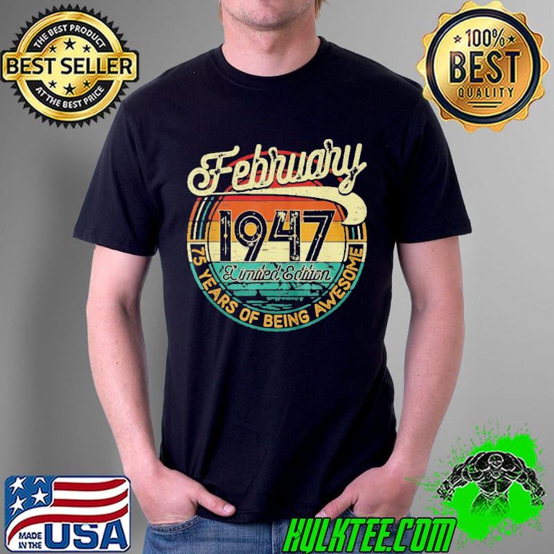 Official 75 years old retro vintage february 1947 Unisex Official 75 years old retro vintage february 1947 Unisex
