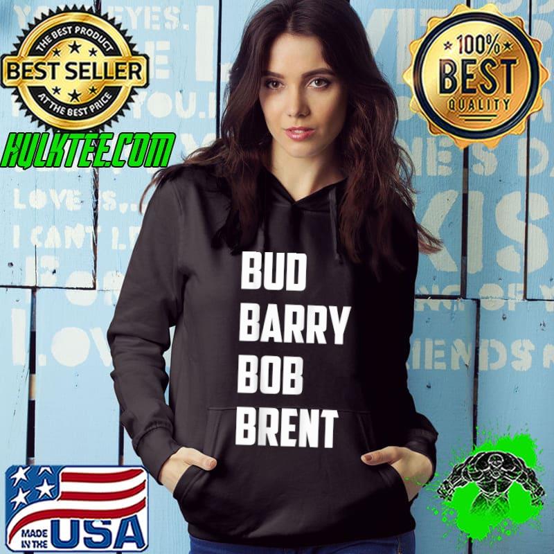 Original Bud Barry Bob Brent T-Shirt
