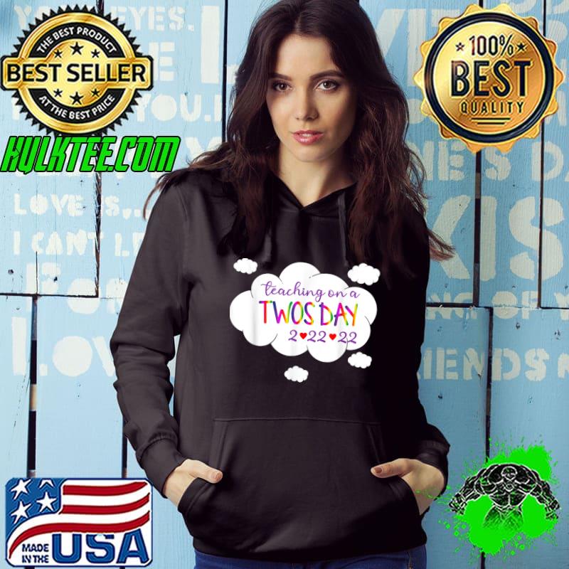 Original Cloud Teaching Twosday 22222 Tuesday February 22nd 2022 T-Shirt