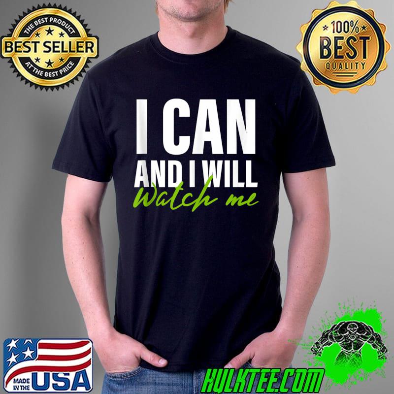 Original I can and i will watch me Spiritual Awakening manifestation T- Unisex Original I can and i will watch me Spiritual Awakening manifestation T- Unisex