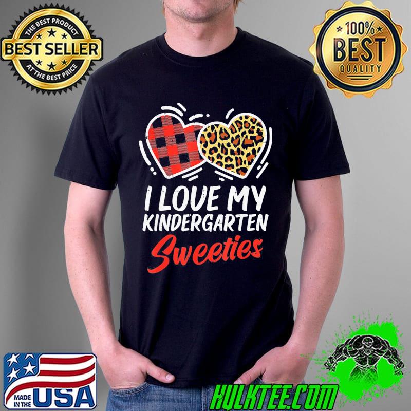 Original I Love My Kindergarten Sweeties Valentines Day Teacher T-Shirt Unisex Original I Love My Kindergarten Sweeties Valentines Day Teacher T-Shirt Unisex