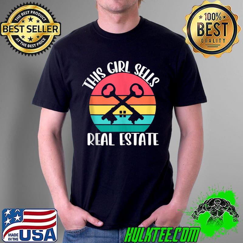 Original Realtor and Real Estate Agent This Girl Sells T- Unisex Original Realtor and Real Estate Agent This Girl Sells T- Unisex