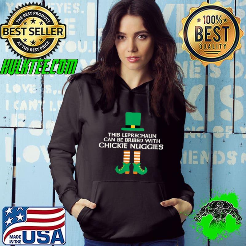 Original This Leprechaun Can Be Bribed With Chickie Nuggies St. Paddy T-Shirt