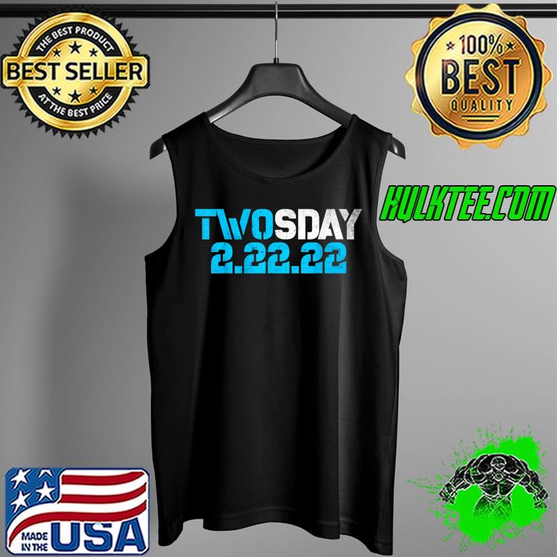 Original Twosday Tuesday February 22nd 2022 Funny 22222 Souvenir T-Shirt Tank Top Original Twosday Tuesday February 22nd 2022 Funny 22222 Souvenir T-Shirt Tank Top