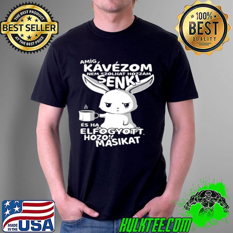 Premium Amig Kávézom Nem Szolhat Hozzam Senki Elfogyott Hozok Masikat Shirt Unisex Premium Amig Kávézom Nem Szolhat Hozzam Senki Elfogyott Hozok Masikat Shirt Unisex