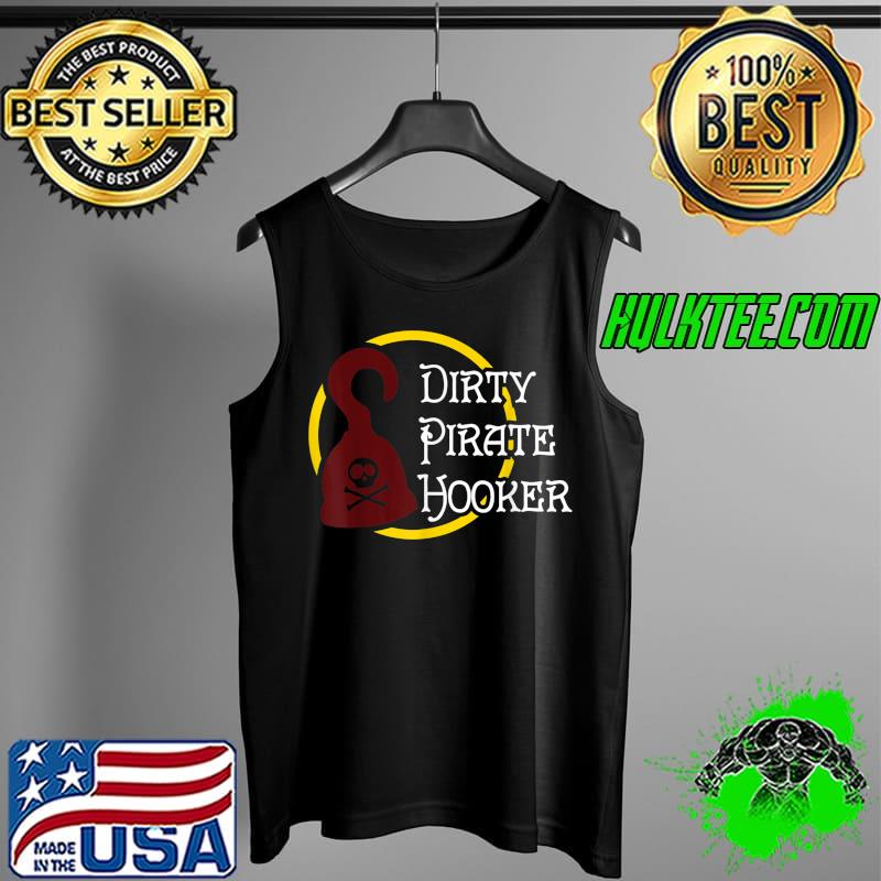 Premium Gasparilla Tampa Funny Dirty Pirate Pirates Hook T-Shirt Tank Top Premium Gasparilla Tampa Funny Dirty Pirate Pirates Hook T-Shirt Tank Top