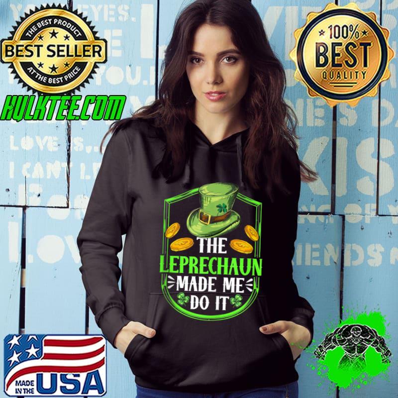 Premium The Leprechaun Made Me Do It Ireland Irish St Patricks Day T-shirt