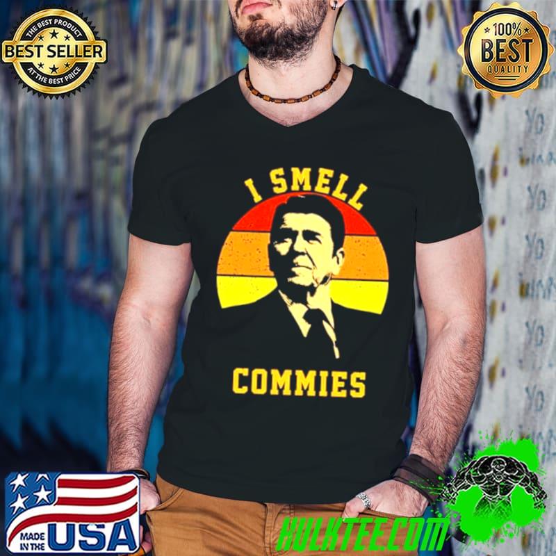 Ronald Reagan I Smell Commies shirt