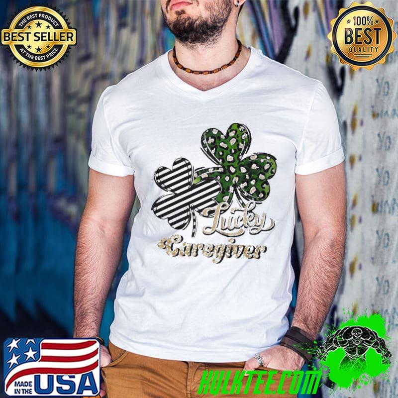 St patrick's day lucky caregiver clover shirt