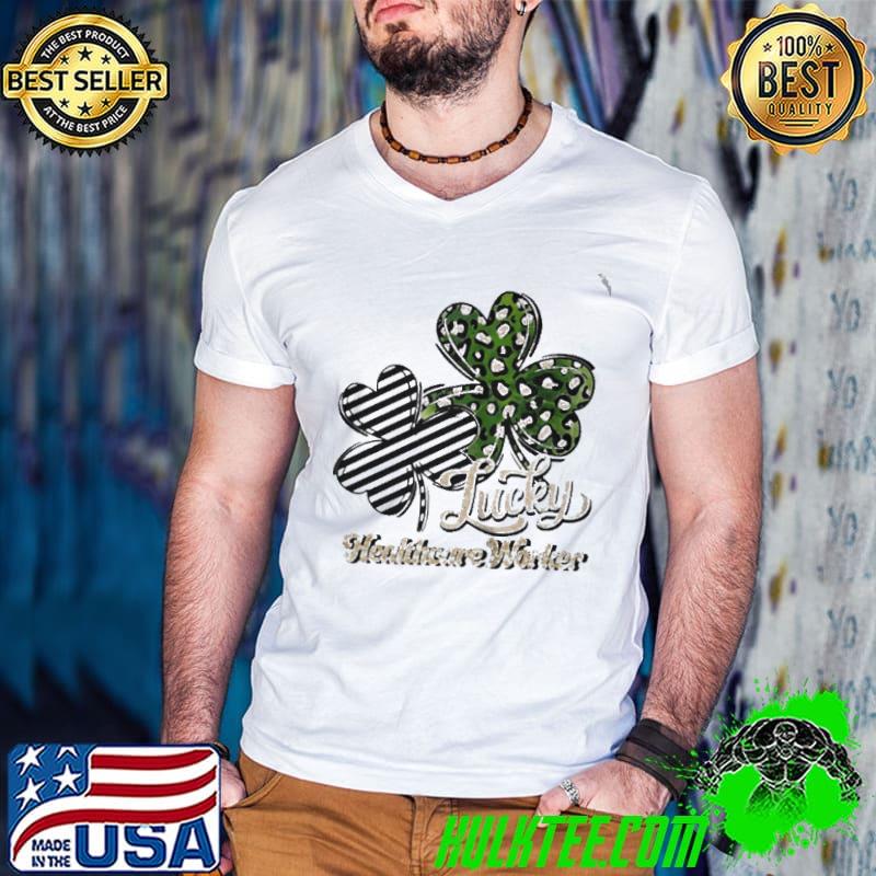 St patrick's day lucky healthcare worker clover shirt