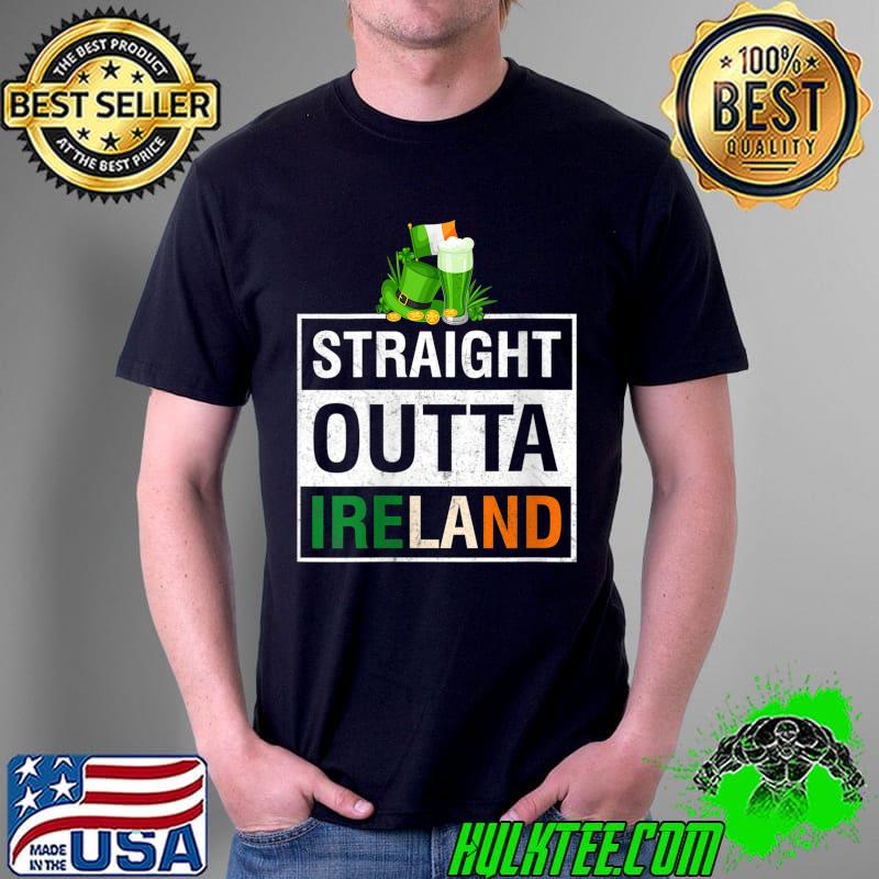 Straight Outta Ireland irish St Patricks Day Green Shamrock T Shirt Unisex Straight Outta Ireland irish St Patricks Day Green Shamrock T Shirt Unisex