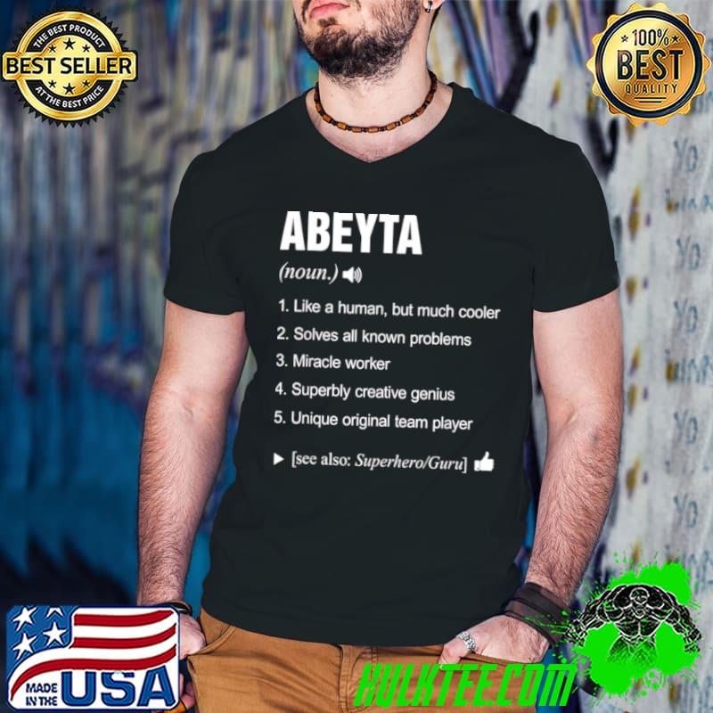 Top Abeyta Name Family Definition Meaning Noun Shirt