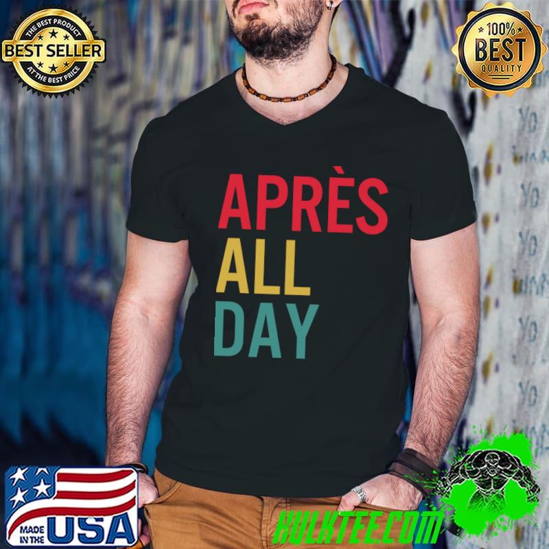 Top Apres All Day Winter Sports Apres Ski Lover Skiing Men Skier T-Shirt Guys V Neck Top Apres All Day Winter Sports Apres Ski Lover Skiing Men Skier T-Shirt Guys V Neck