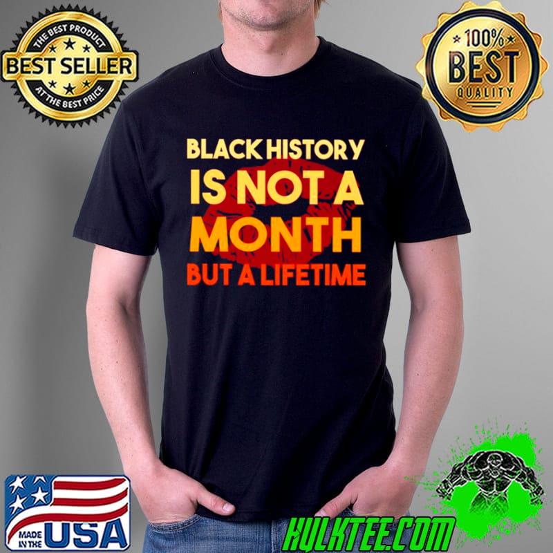 Top black history is not a month but a lifetime Unisex Top black history is not a month but a lifetime Unisex